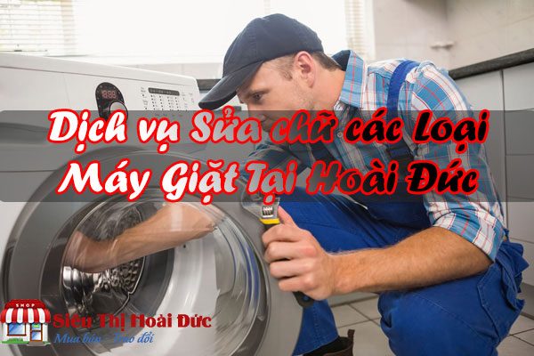 Sửa chữa máy Giặt Tại Hoài Đức