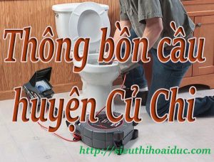 Thông bồn cầu huyện Củ Chi chuyên nghiệp