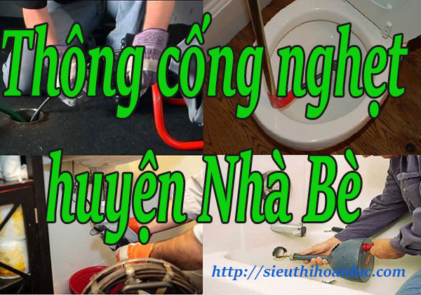 Thông cống nghẹt tại huyện Nhà Bè STHĐ