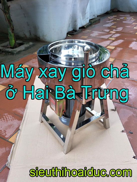 Máy xay giò chả ở hai bà trưng