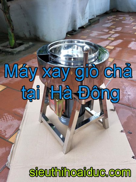 Máy xay giò chả tại hà đôngMáy xay giò chả tại hà đông