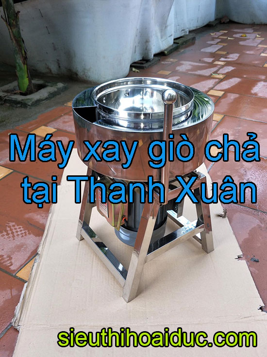 Máy xay giò chả tại thanh xuân