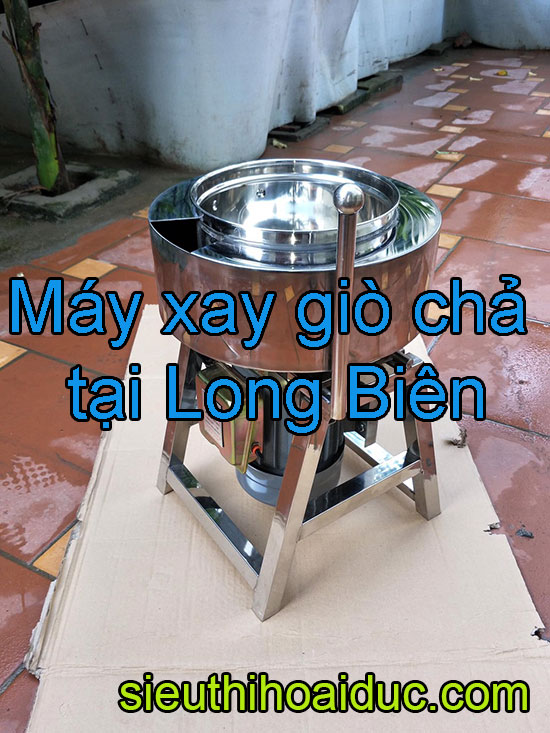 Máy xay giò chả tại long biên