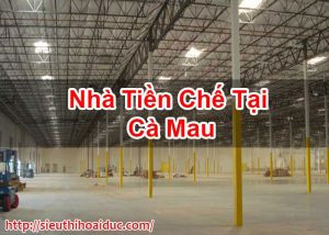 Nhà Tiền Chế Tại Cà Mau