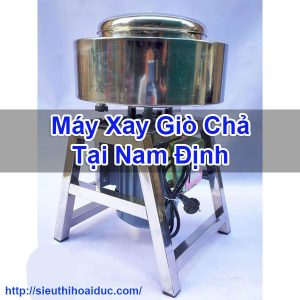 Máy Xay Giò Chả Tại Nam Định