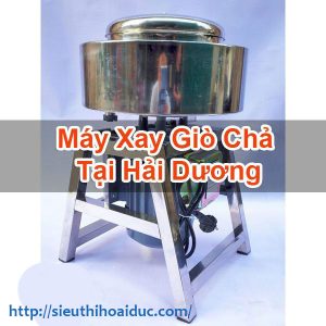 Máy Xay Giò Chả Tại Hải Dương