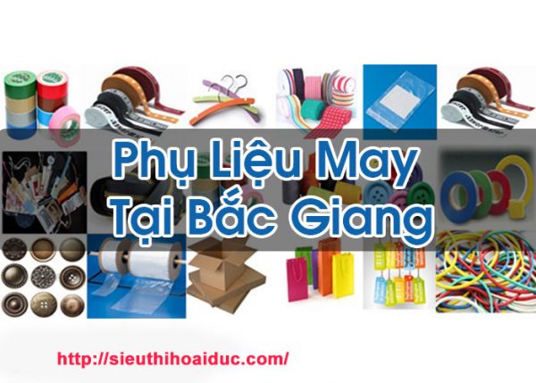 Phụ Liệu May Tại Bắc Giang