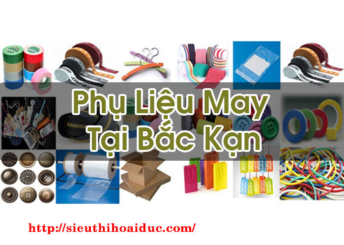 Phụ Liệu May Tại Bắc Kạn