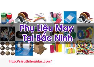 Phụ Liệu May Tại Bắc Ninh