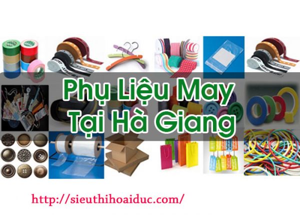 Phụ Liệu May Tại Hà Giang