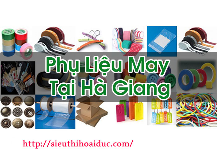 Phụ Liệu May Tại Hà Giang