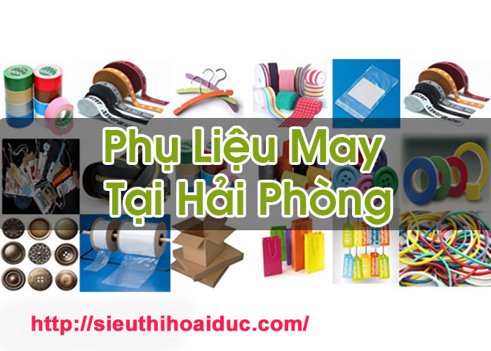 Phụ Liệu May Tại Hải Phòng