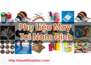 Phụ Liệu May Tại Nam Định