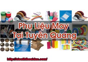 Phụ Liệu May Tại Tuyên Quang