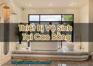 Thiết Bị Vệ Sinh Tại Cao Bằng