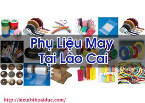 Phụ Liệu May Tại Lào Cai