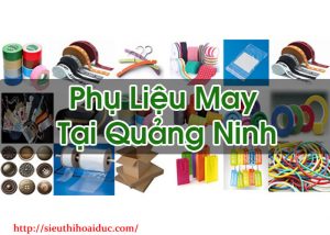 Phụ Liệu May Tại Quảng Ninh