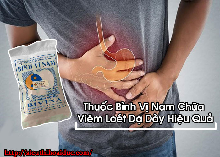 Thuốc Bình Vị Nam Chữa Viêm Loét Dạ Dày