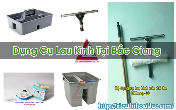 Dụng Cụ Lau Kính Tại Bắc Giang