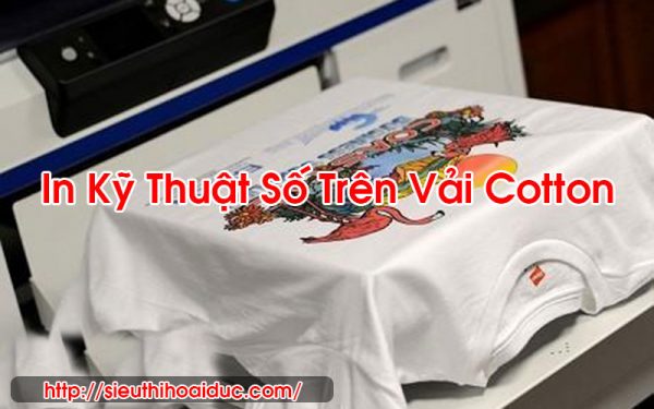 In Kỹ Thuật Số Trên Vải Cotton