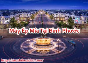 Máy Ép Mía Tại Bình Phước