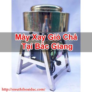 Máy Xay Giò Chả Tại Bắc Giang