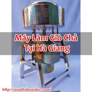 Máy Làm Giò Chả Tại Hà Giang