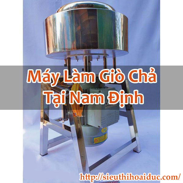 Máy Làm Giò Chả Tại Nam Định