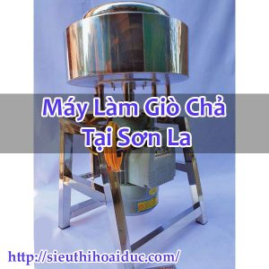 Máy Làm Giò Chả Tại Sơn La