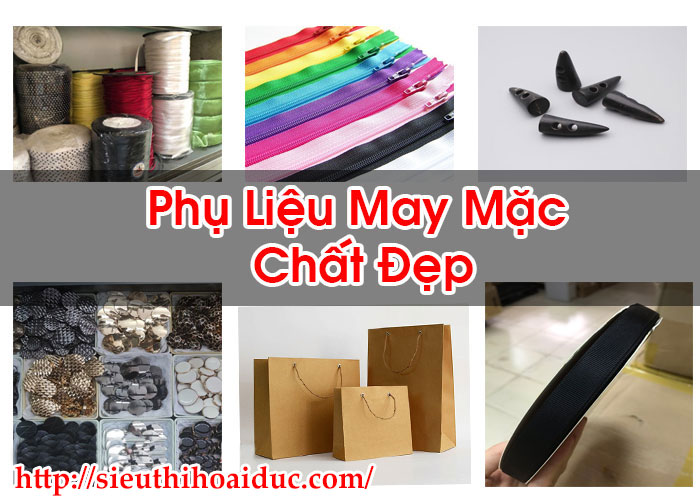 Phụ Liệu May Mặc Chất Đẹp