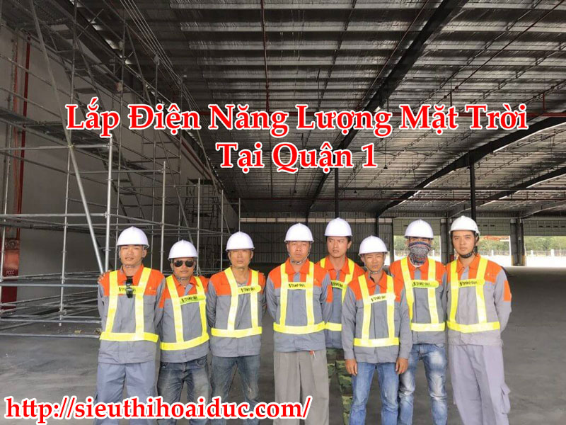 Lắp Đặt Điện Năng Lượng Mặt Trời Tại Quận 1