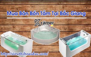 Mua Bán Bồn Tắm Tại Bắc Giang