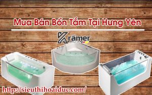 Mua Bán Bồn Tắm Tại Hưng Yên