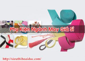 Phụ Kiện Ngành May Giá SỉPhụ Kiện Ngành May Giá Sỉ