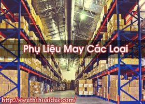 Phụ Liệu May Các Loại