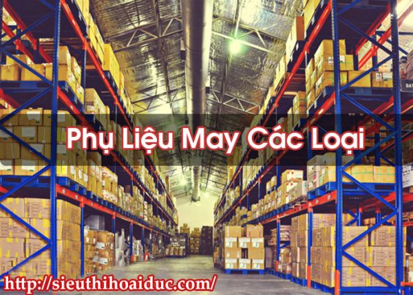 Phụ Liệu May Các Loại