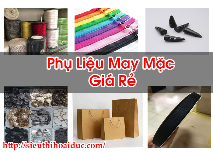 Phụ Liệu May Mặc Giá Rẻ