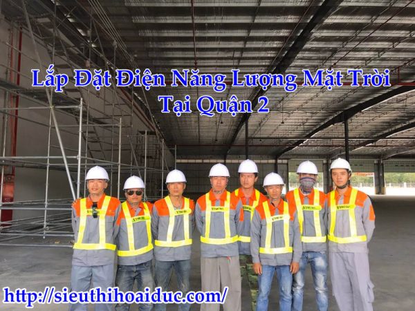 Lắp Đặt Điện Năng Lượng Mặt Trời Tại Quận 2