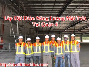 Lắp Đặt Điện Năng Lượng Mặt Trời Tại Quận 4