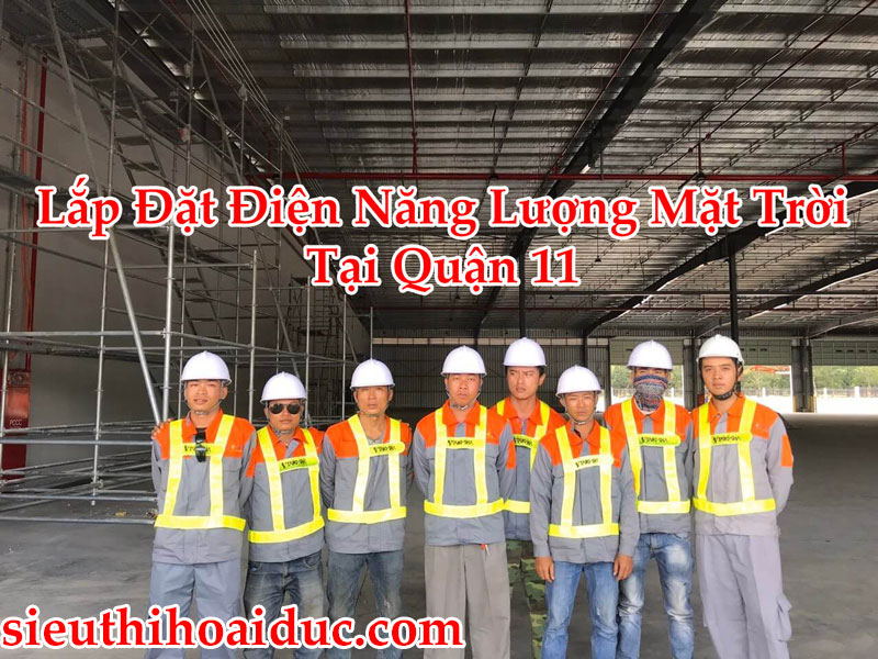 Lắp Đặt Điện Năng Lượng Mặt Trời Tại Quận 11