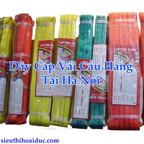 Dây Cáp Vải Cẩu Hàng Tại Hà Nội