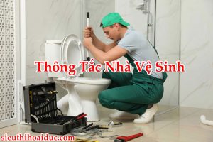 Thông Tắc Nhà Vệ Sinh