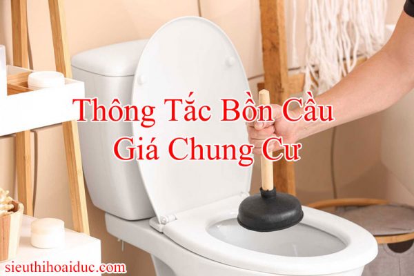 Thông Tắc Bồn Cầu Chung Cư