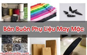 Bán Buôn Phụ Liệu May Mặc