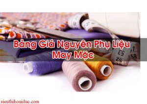 Bảng Giá Nguyên Phụ Liệu May Mặc