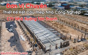 Thiết Kế Kết Cấu Thép Nhà Công Nghiệp