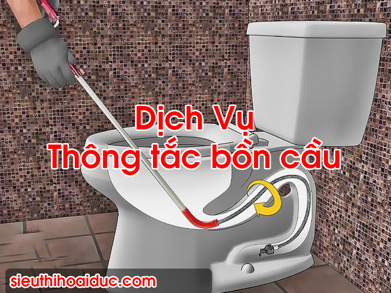 Thông Tắc Bồn Cầu