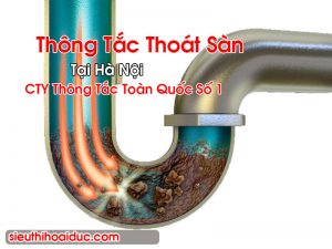 Thông Tắc Thoát Sàn Tại Hà Nội